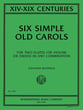 Six Simple Old Carols Two Flutes, Violins or Oboes - in any combination cover